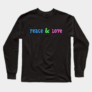 peace & love Long Sleeve T-Shirt